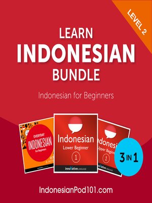 cover image of Learn Indonesian Bundle: Indonesian for Beginners, Level 2